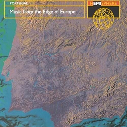 Portugal: Music From the Edge of Europe