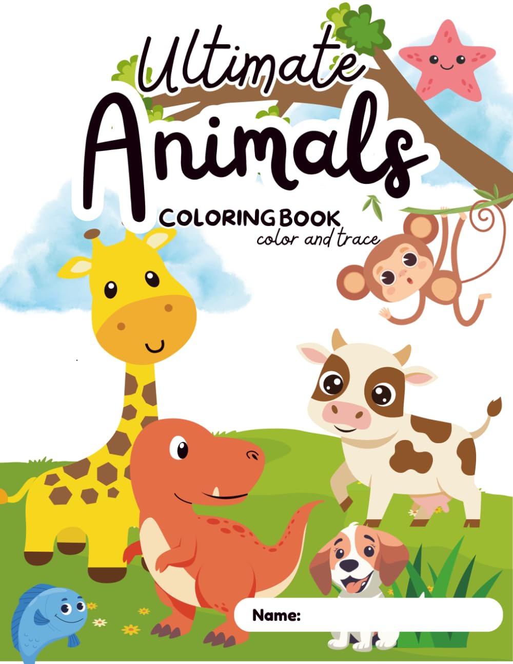 The Ultimate Animals Coloring Book: Color and Trace (Coloring Fun)