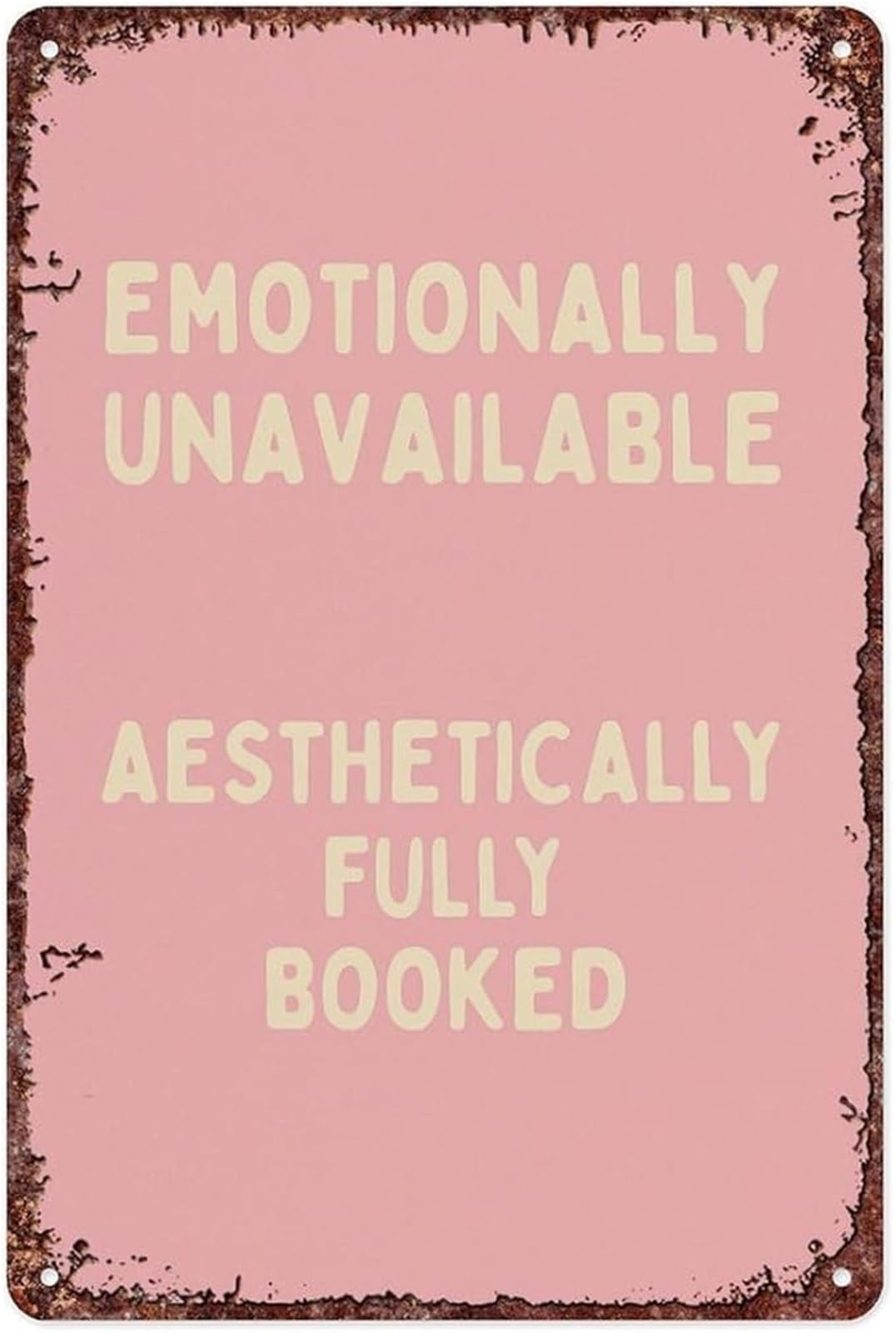 ZDVHOMCB Witty Emotionally Unavailable Tin Sign for Wall Decor in Home Office Bar Bedroom Bathroom Humorous Art (8 X 12 in)