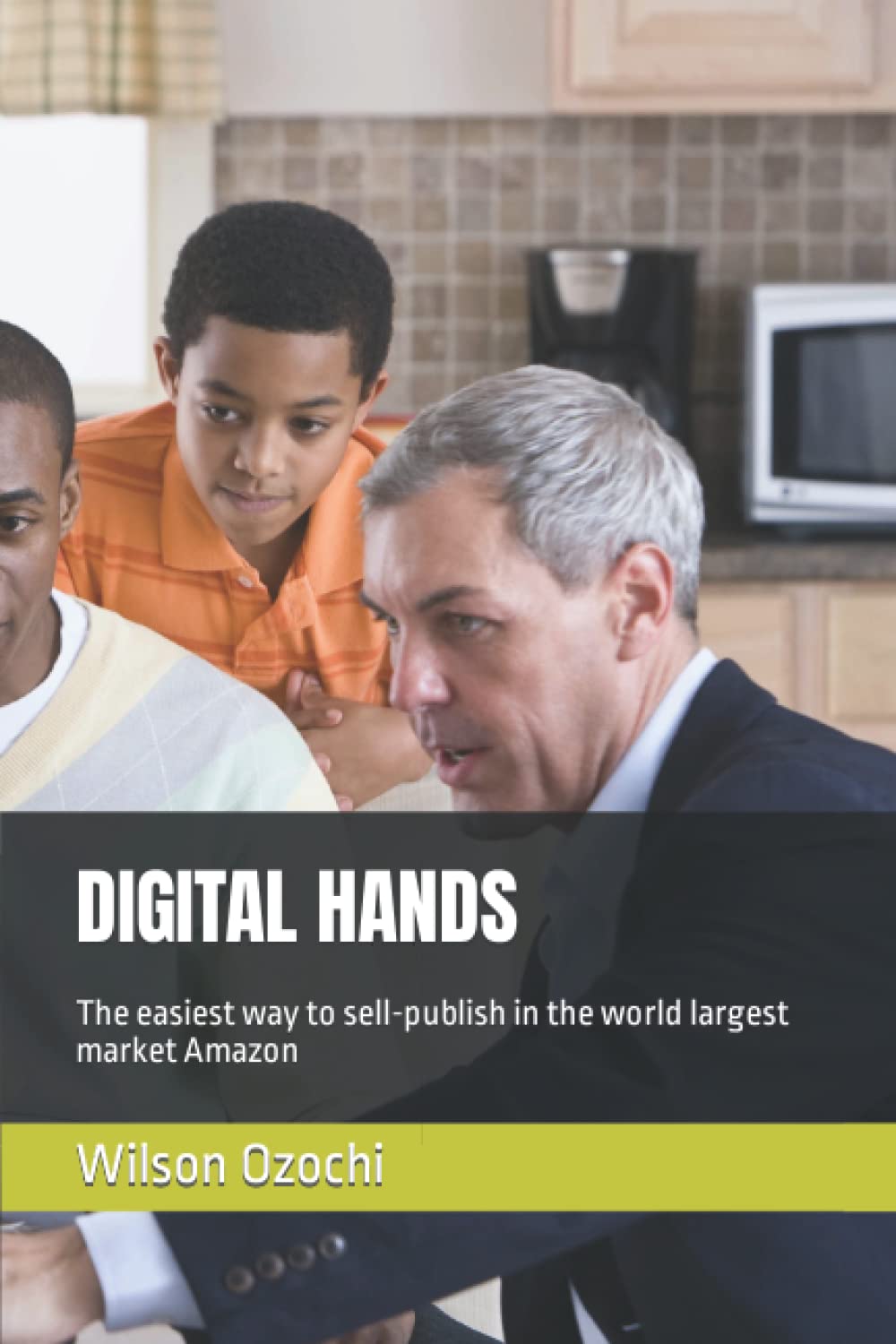DIGITAL HANDS: The easiest way to sell-publish in the world largest market Amazon