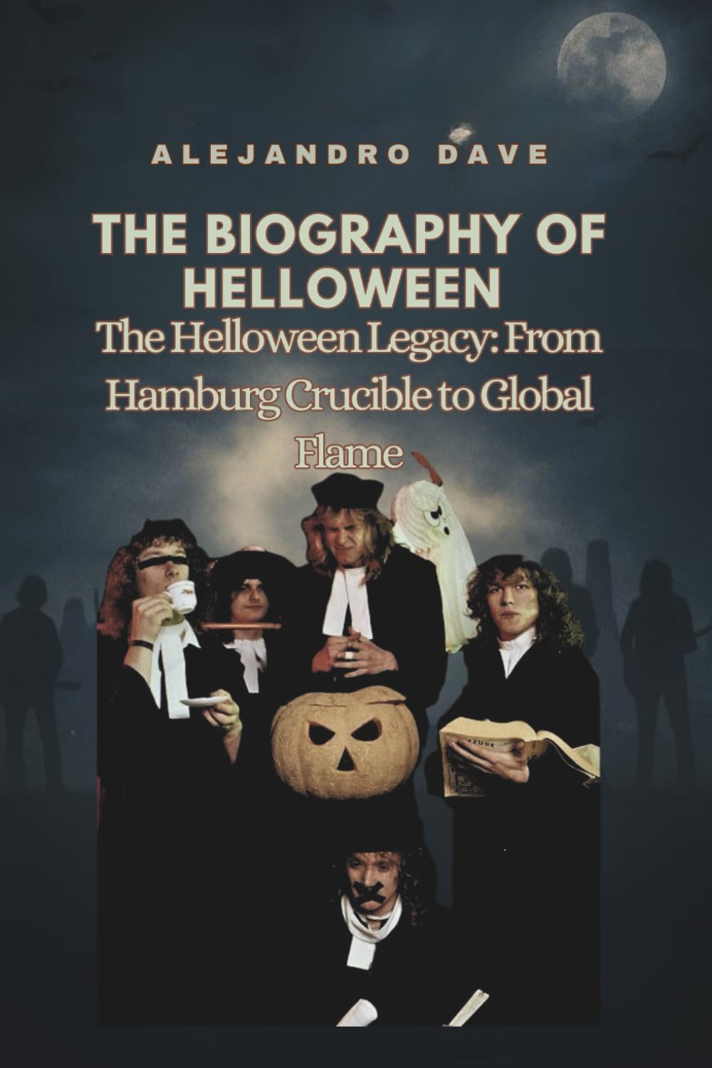 THE BIOGRAPHY OF HELLOWEEN: The Helloween Legacy: From Hamburg Crucible to Global Flame