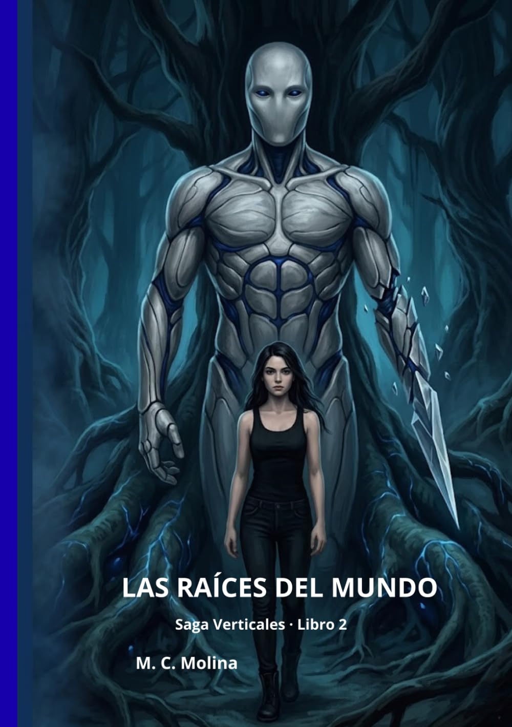 Las Raíces del Mundo: Los Verticales 2 (SAGA LOS VERTICALES)