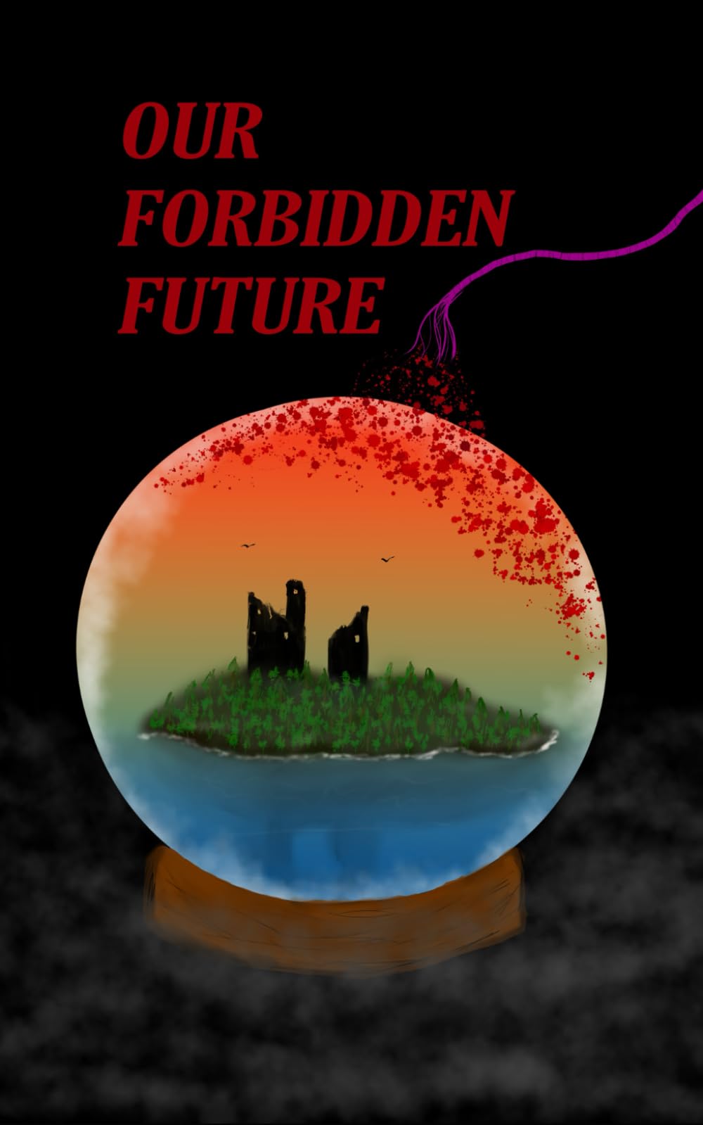Our Forbidden Future (The Ministry of Supernatural Affairs)