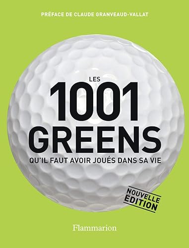 Les 1001 greens qu'il faut avoir joués dans sa vie