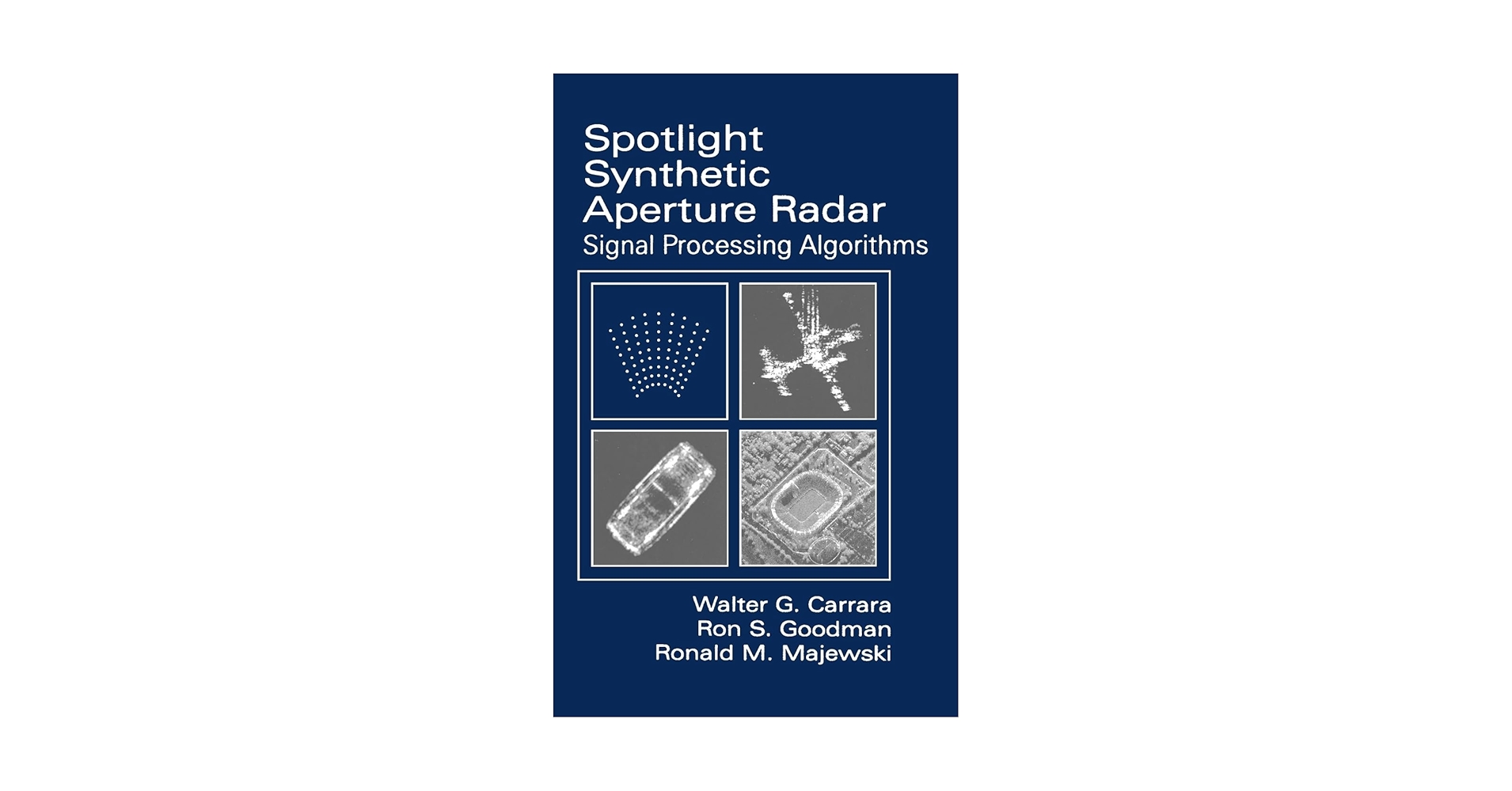 Spotlight Synthetic Aperture Radar: Signal Processing