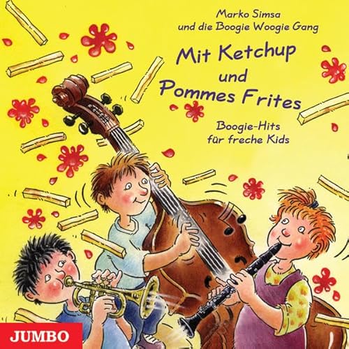 Preisvergleich Produktbild Mit Ketchup und Pommes Frites: Boogie-Hits für freche Kids