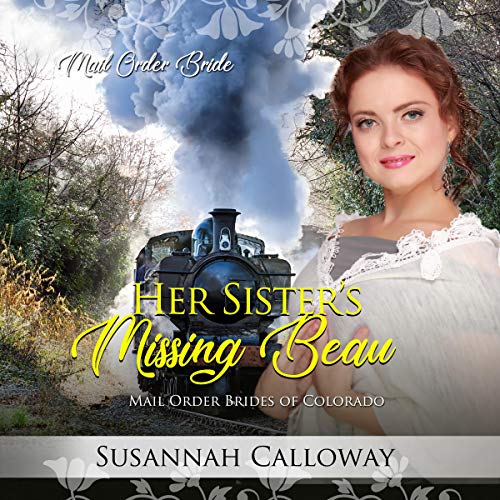 Her Sister's Missing Beau by Susannah Calloway episode artwork