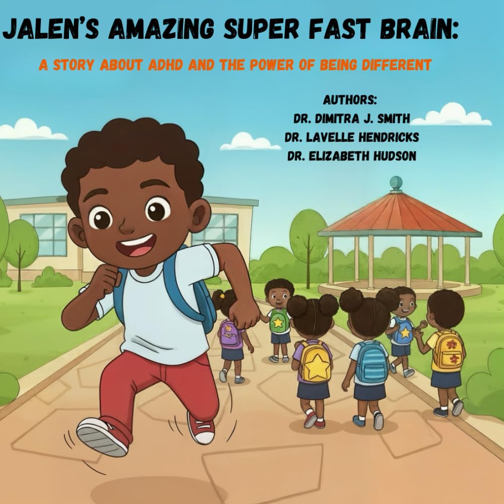 Jalen's Amazing Super Fast Brain: A Story About ADHD and the Power of Being Different