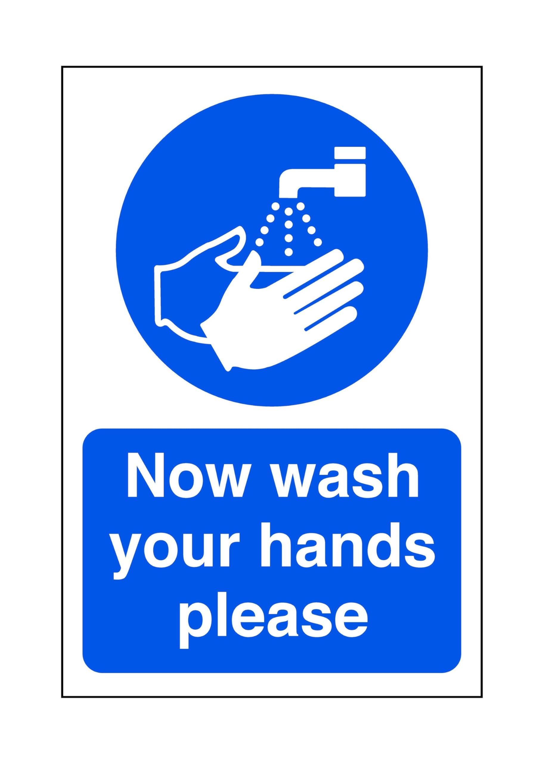 Now wash your hands please - Food Preparation/Safety/Wash Hands/Clean/Kitchen - 1.2mm Rigid plastic for indoor/outdoor usage (150mm x 100mm) Viewing Distance within 3m.