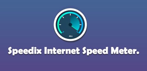 Speedix: Internet Speed Test Meter