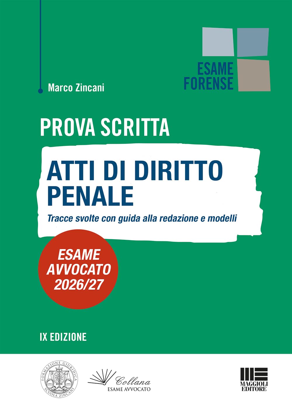 Prova Scritta - Atti di diritto Penale Tracce svolte con guida alla redazione e modelli - Esame Avvocato 2026/2027