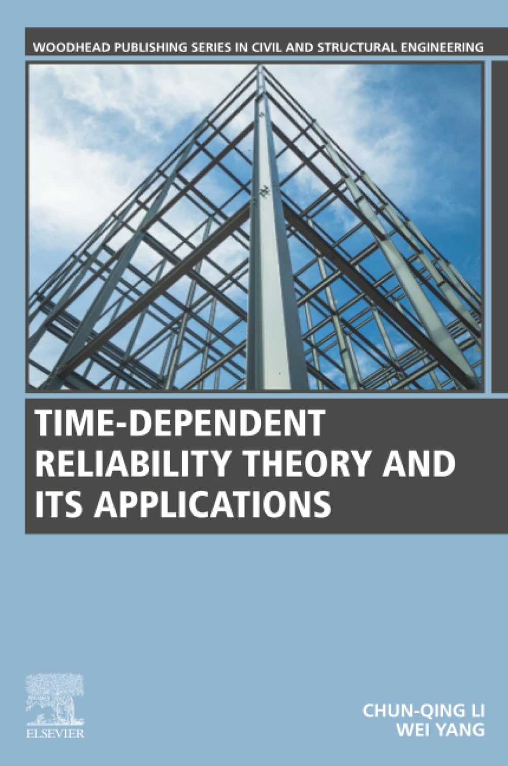 Time-Dependent Reliability Theory and Its Applications (Woodhead Publishing Series in Civil and Structural Engineering)