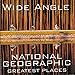 Wide Angle: National Geographic Greatest Places