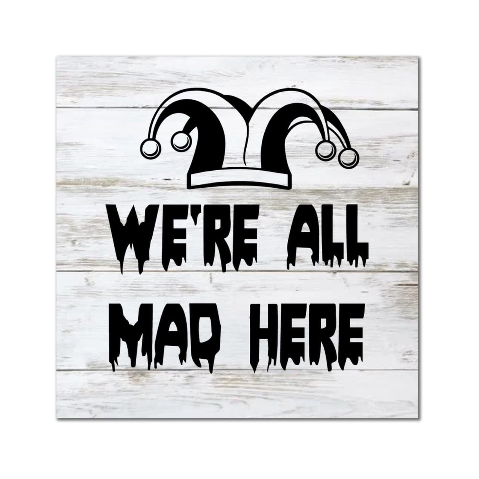Plaque murale bois We're All Mad Here pour créer une déco de cuisine ou de salon magique