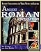 Ancient Roman Civilization (Ancient Civilizations and Their Myths and Legends)