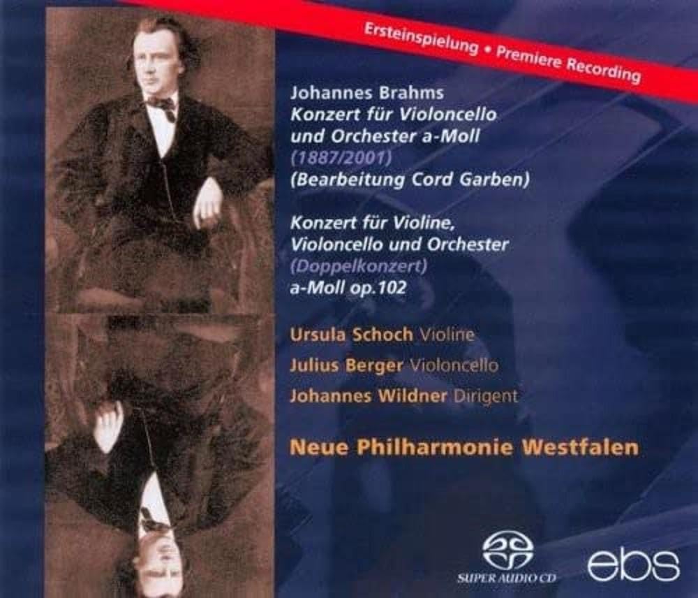 Johannes Brahms: Double Concerto Op. 102/Cello Concerto after Op. 102