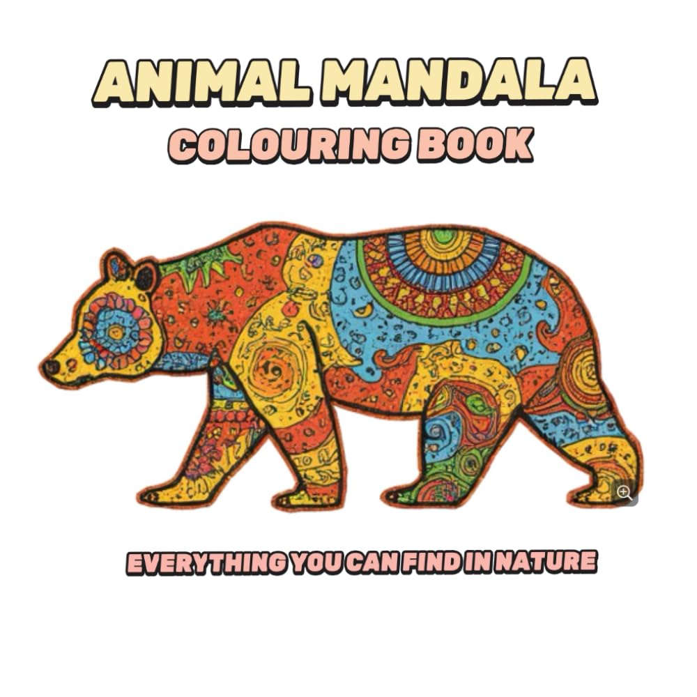 COLOURING BOOK Animal Mandala: Make your drawings come to life with mandala designs!