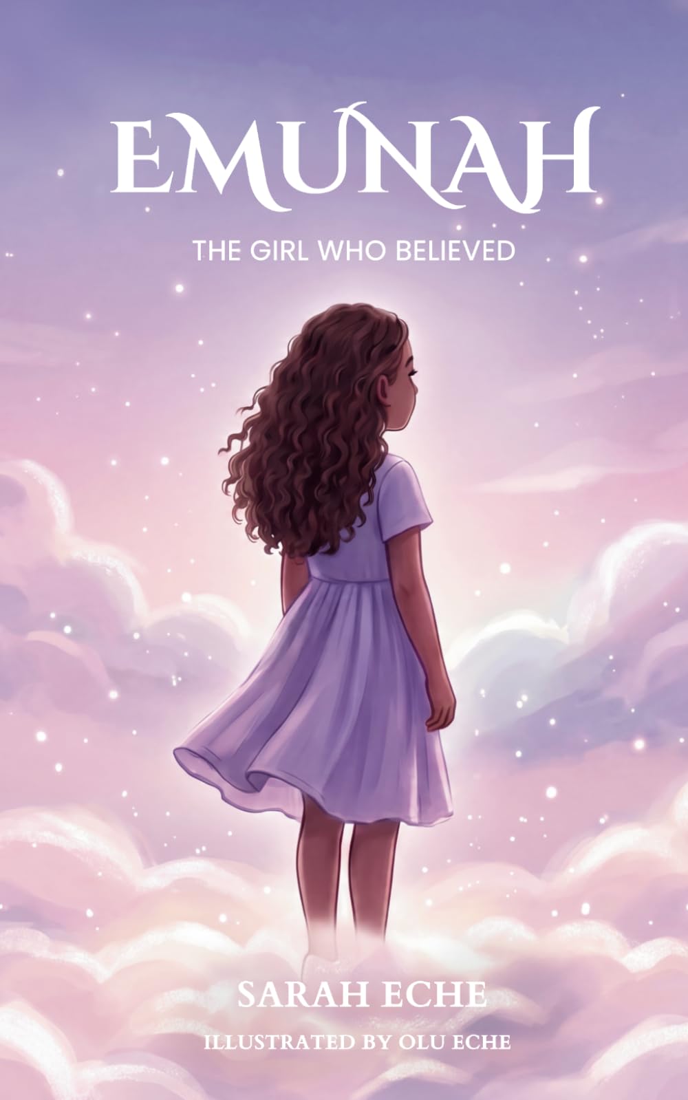 Emunah The Girl Who Believed: An Epic Journey of Faith, Courage, and Purpose