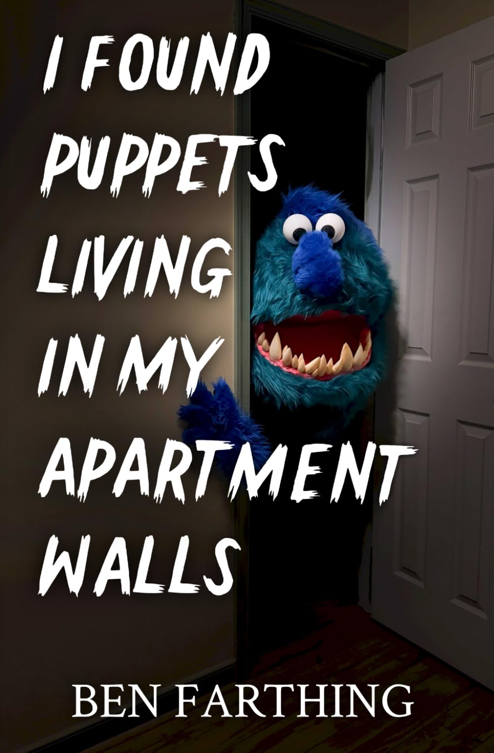 I Found Puppets Living In My Apartment Walls (I Found Horror)