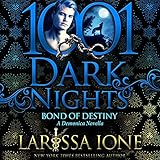  Bond of Destiny: A Demonica Novella (1001 Dark Nights)