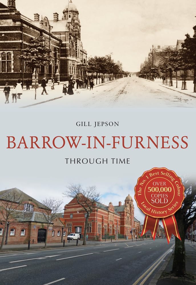 Barrow-in-Furness Through Time by Gill Jepson (Paperback Book)