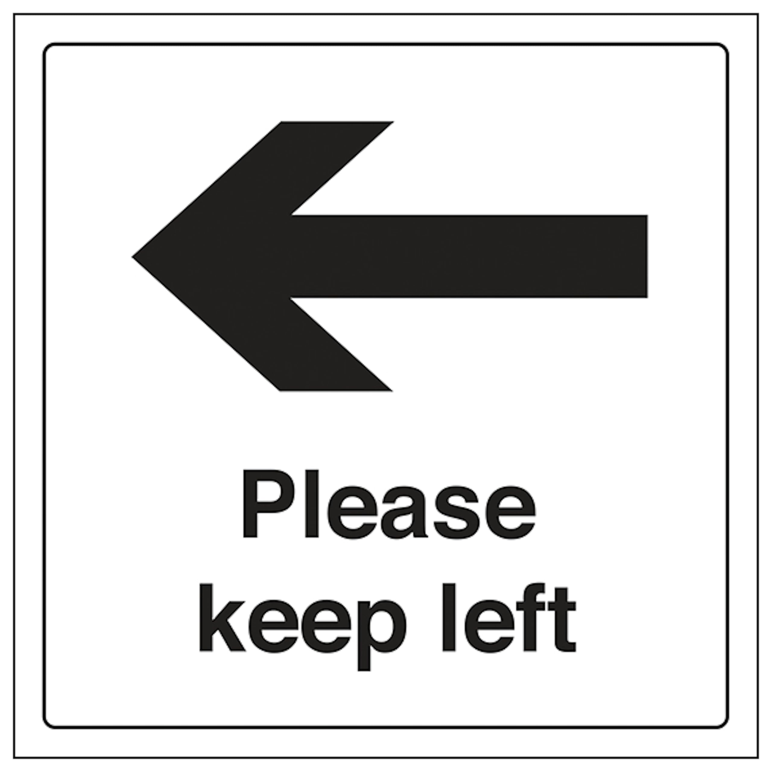 V Safety Please Keep Left 200 x 200 mm - 2mm Super-Tough Rigid Plastic Safety Sign