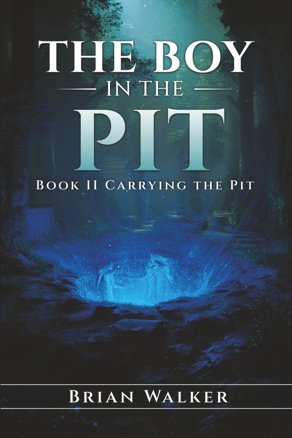 The Boy in the Pit – Book II: Carrying the Pit: A Philosophical Journey Through Identity, AI, and the Weight We Carry