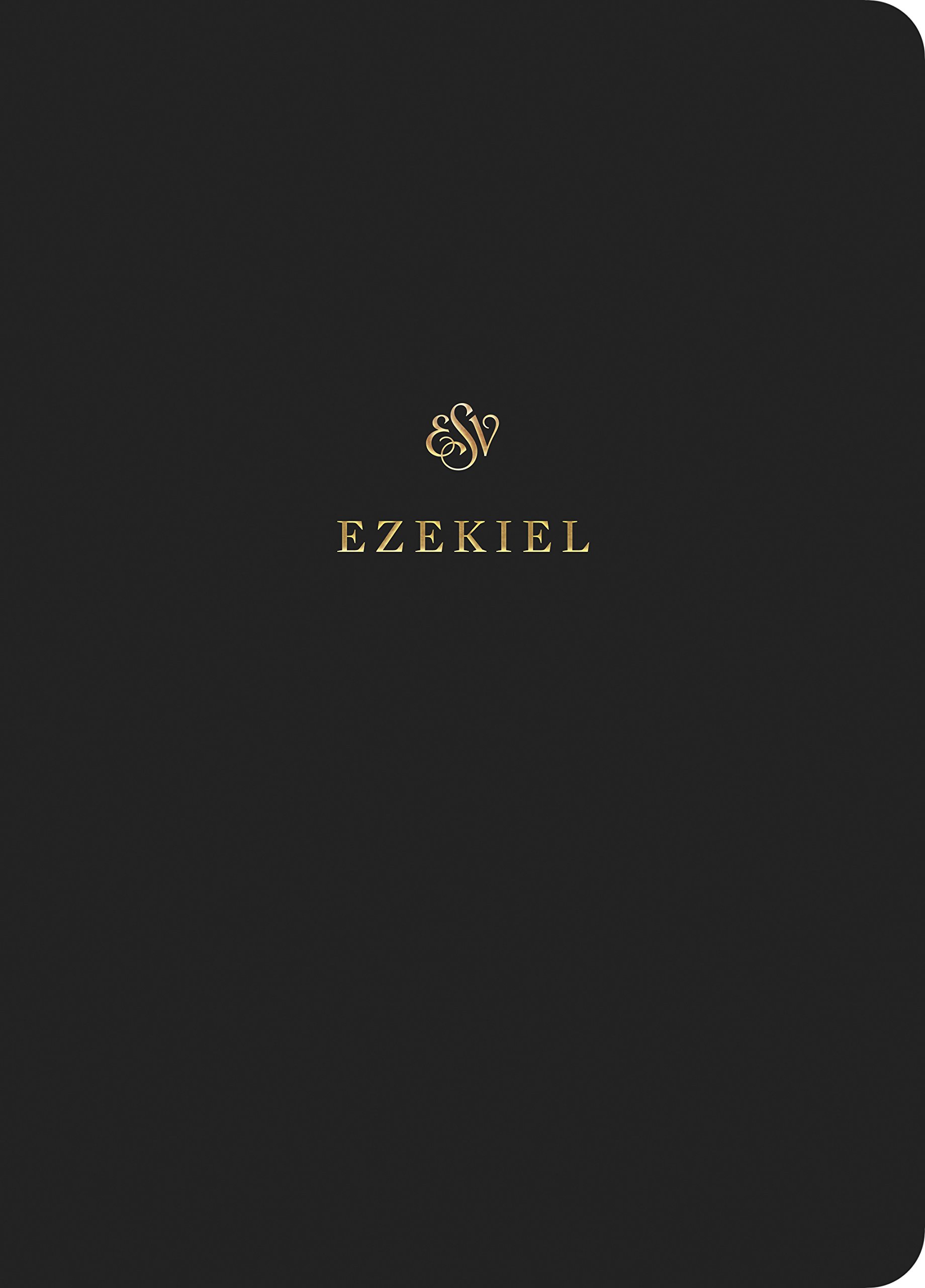 ESV Scripture Journal: Ezekiel: Ezekiel (Paperback)