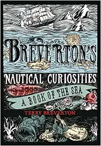 Breverton's Nautical Curiosities: A Book Of The Sea book cover
