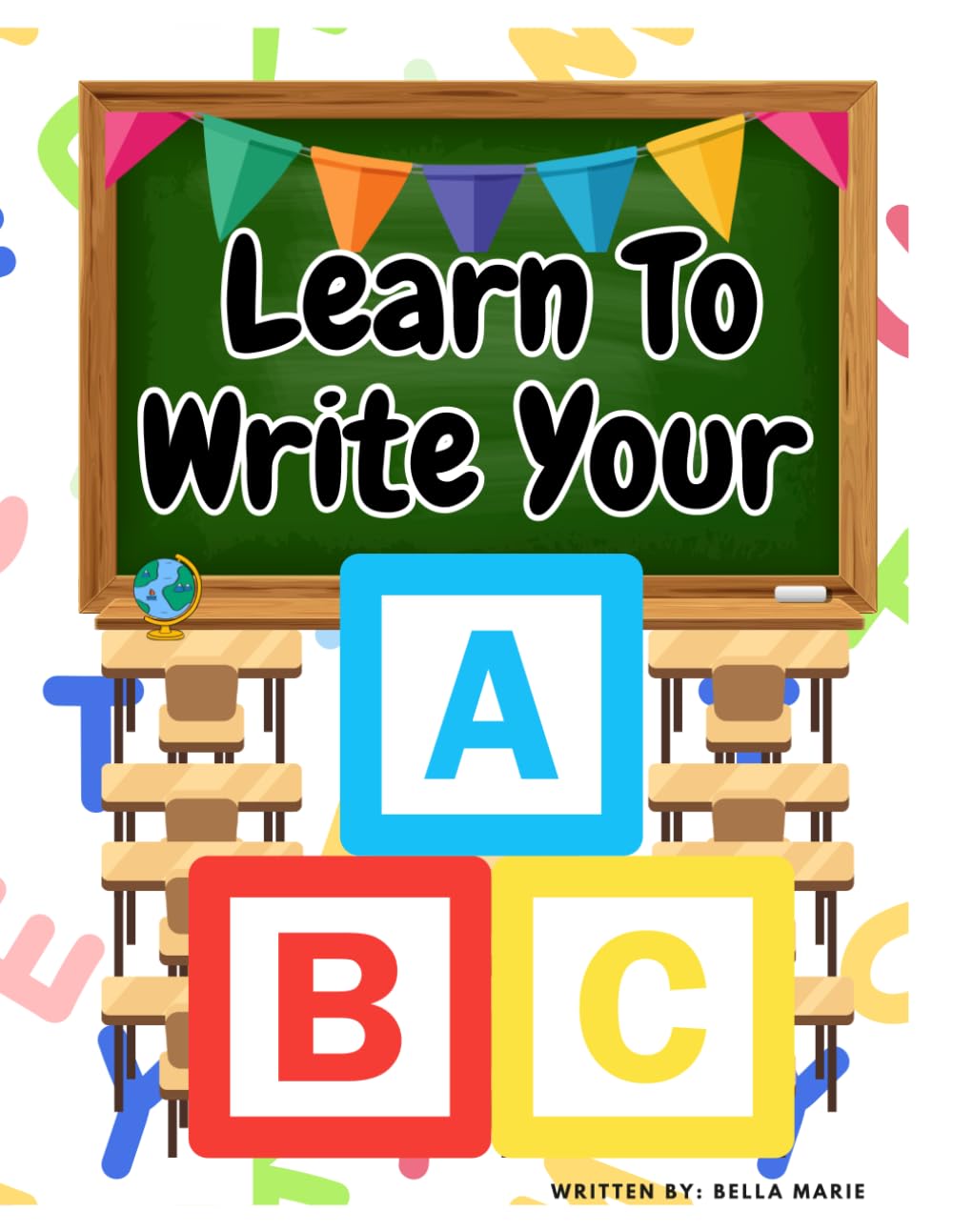 Learn To Write Your ABCs