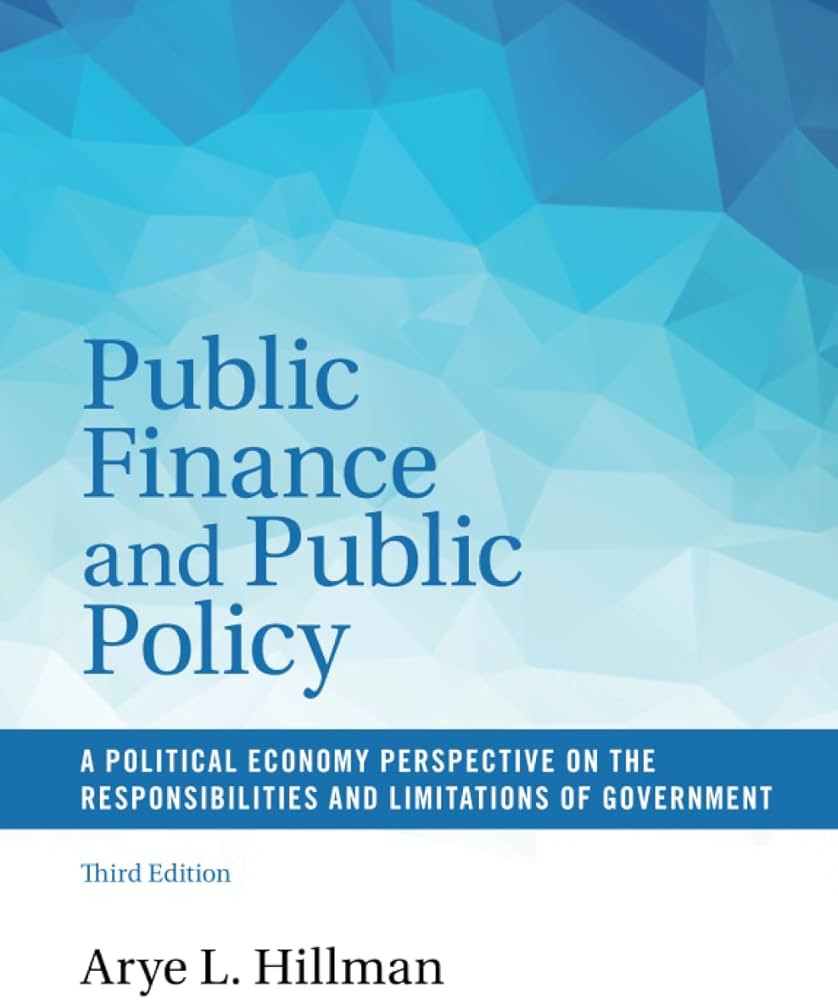 Public Finance and Public Policy: Hillman, Arye L.: 9781316501801 Public Finance and Public Policy: Hillman, Arye L.: 9781316501801