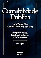 Contabilidade pública: Integrando união, estados e municípios (Siafi E Siafem)