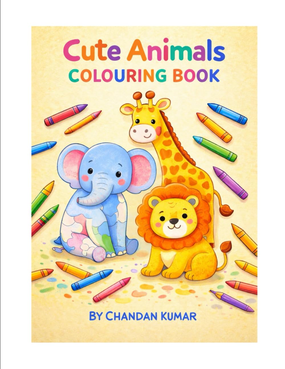 Cute Animals Coloring Book for Kids Ages 3–6: Big, Simple, and Adorable Animal Drawings for Toddlers and Preschoolers