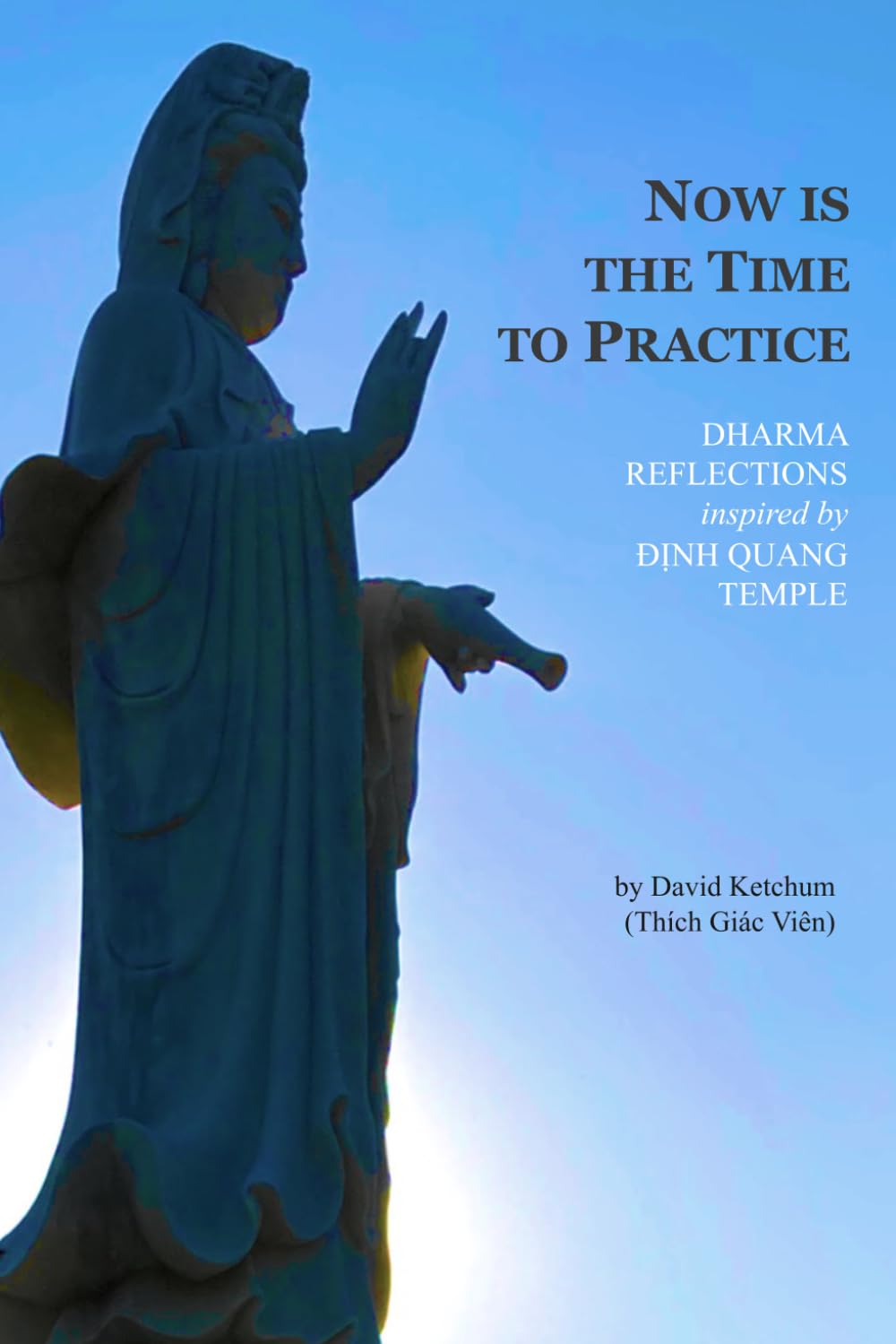 Now Is the Time to Practice: Text Only Edition