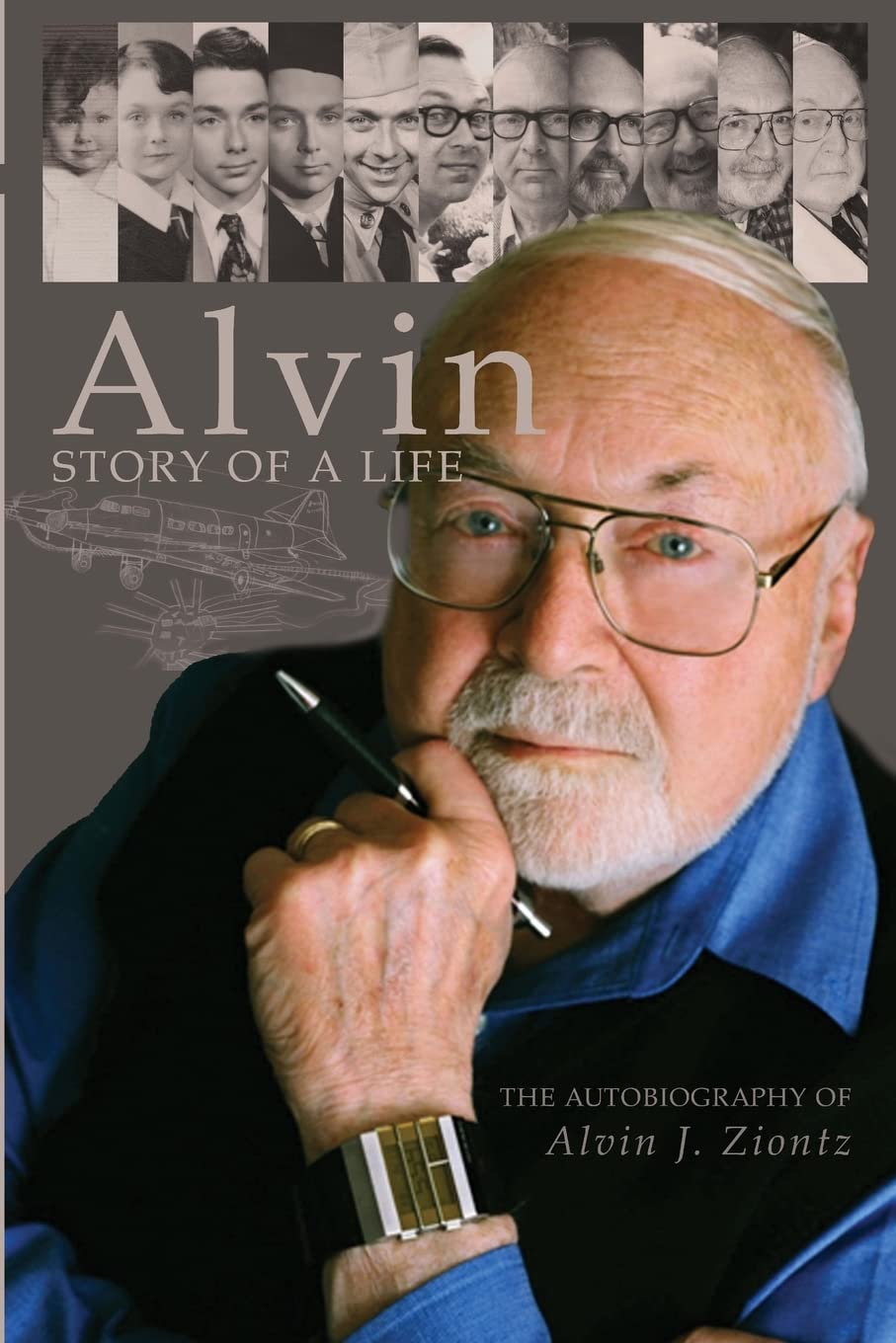 Alvin - Story of a Life: The Autobiography of Alvin J. Ziontz