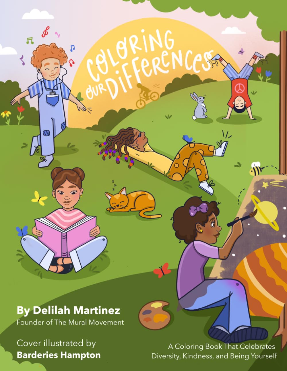 Coloring Our Differences: A Coloring Book That Celebrates Diversity, Kindness, Being Yourself and Anti bullying