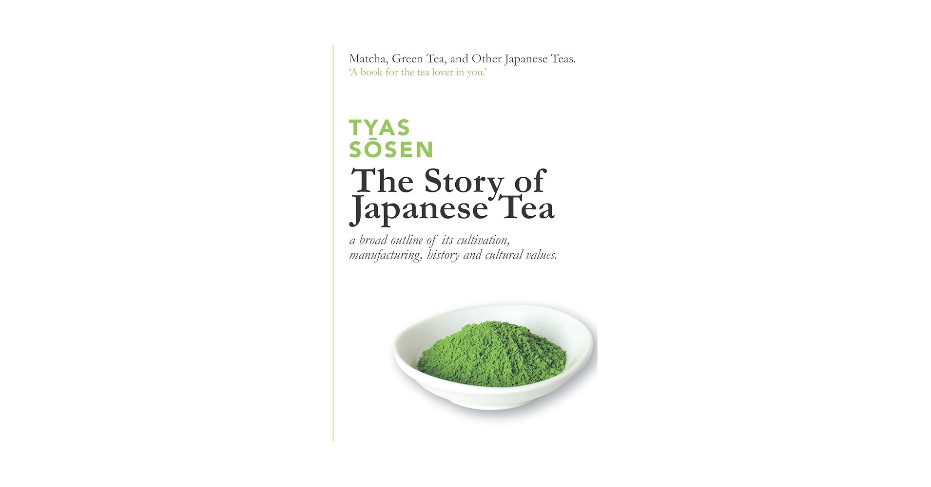The Story of Japanese Tea: a broad outline of its