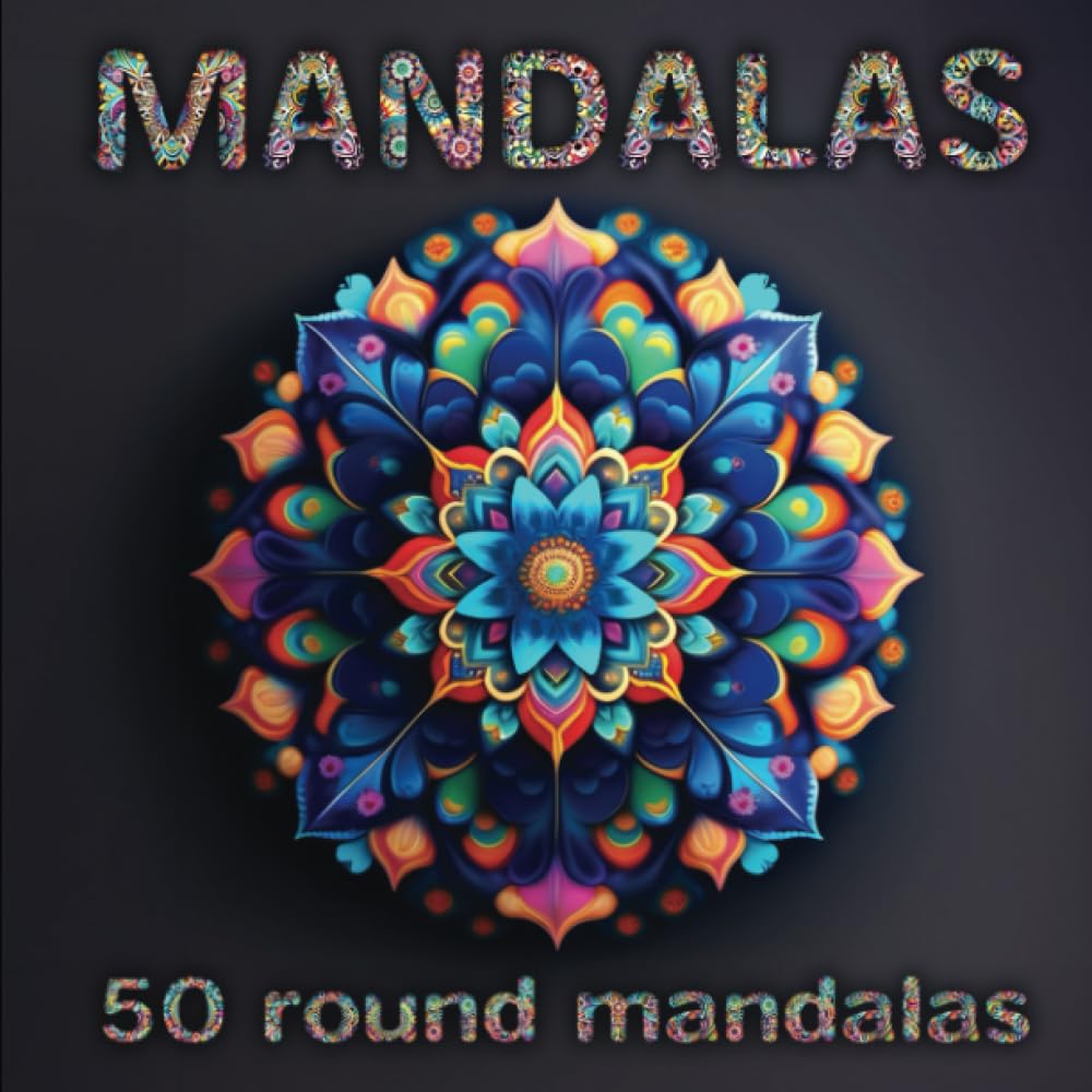 50 Mandalas Coloring Book: Round floral mandalas