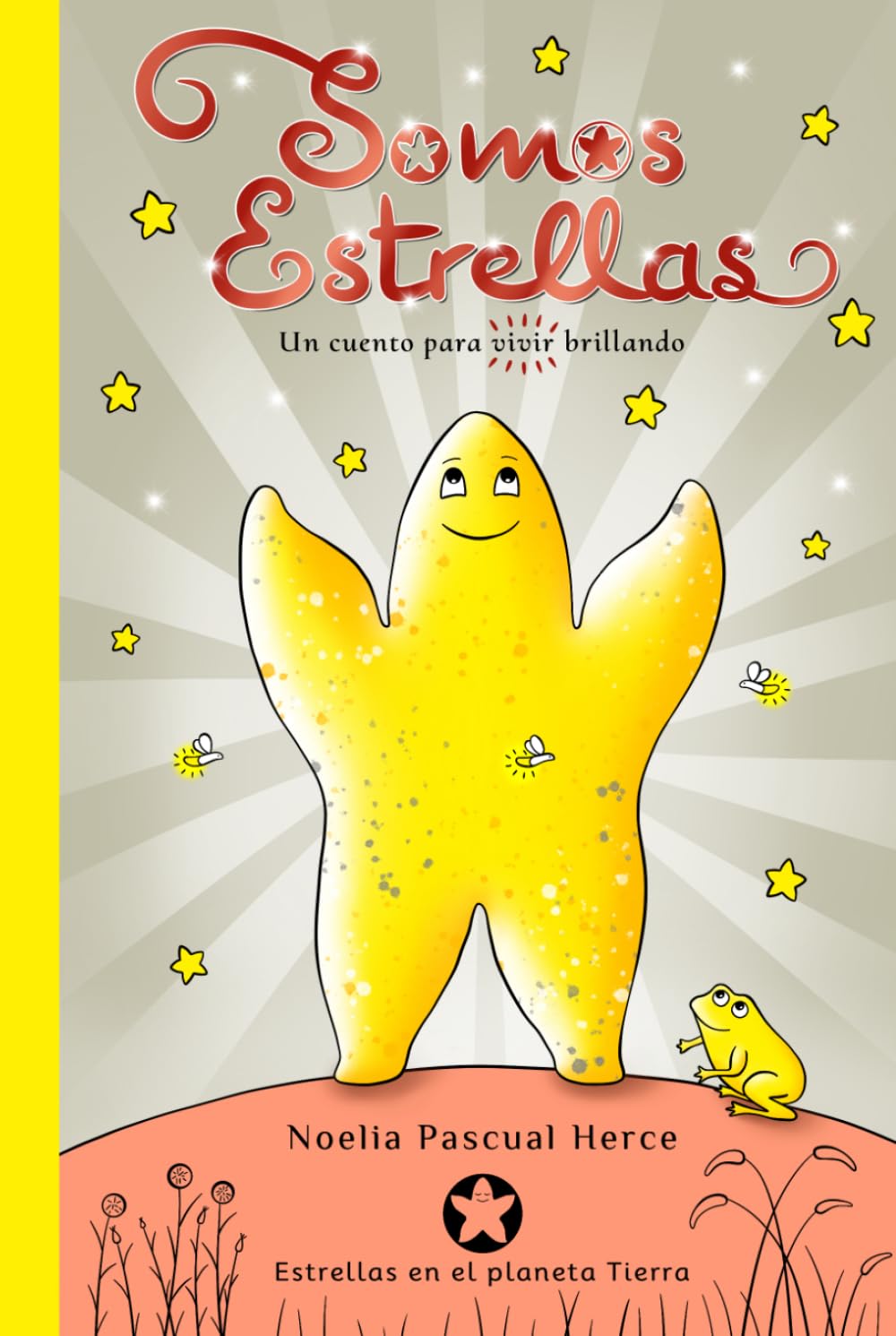 Somos estrellas: Un cuento para vivir brillando