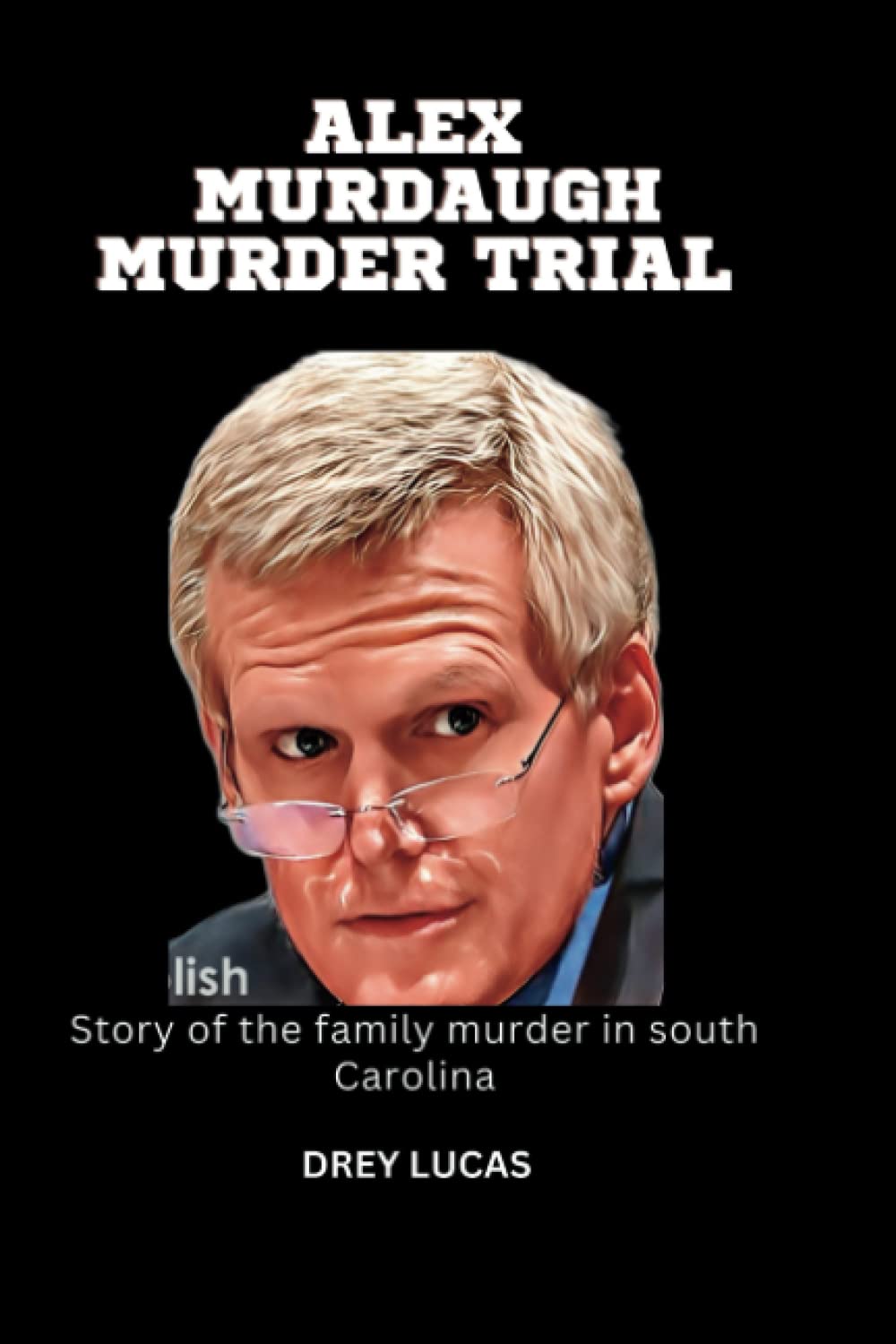 Mua Sách Story of the family murder in south Carolina Giá Rẻ