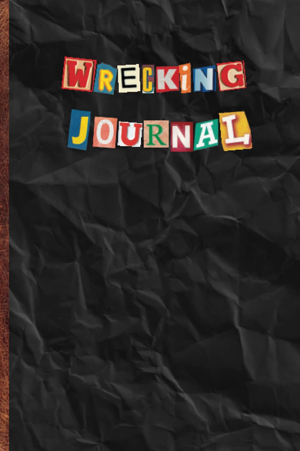 Wrecking Journal Black Cover Edition: Creative Destruction to Wreck This Journal for Kids, Teens, and Adults