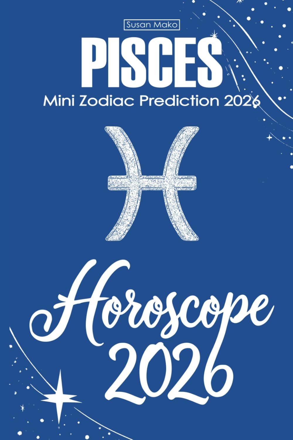 Pisces Horoscope 2026: Mini Zodiac Prediction 2026