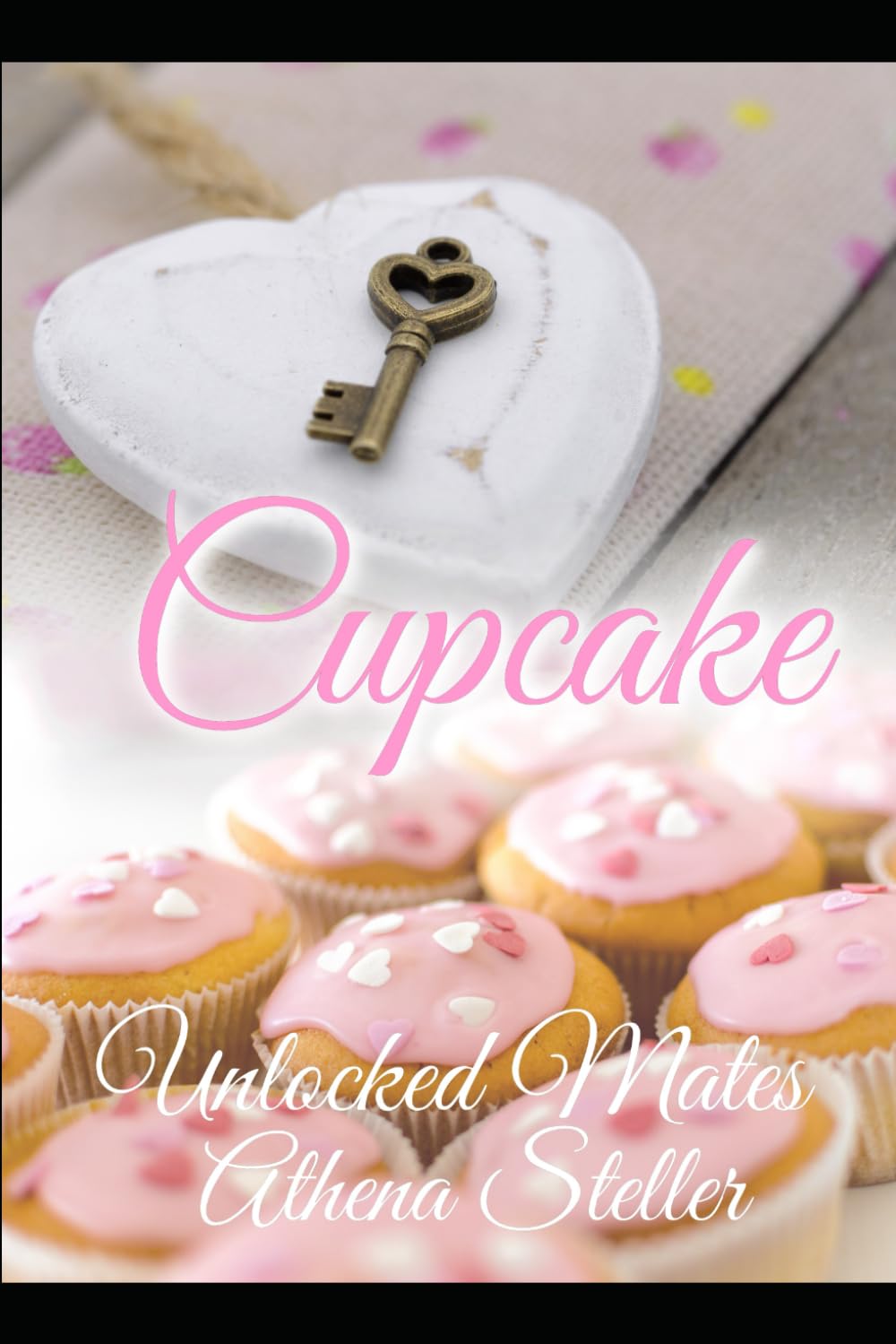 Cupcake: Unlocked Mates Book 9