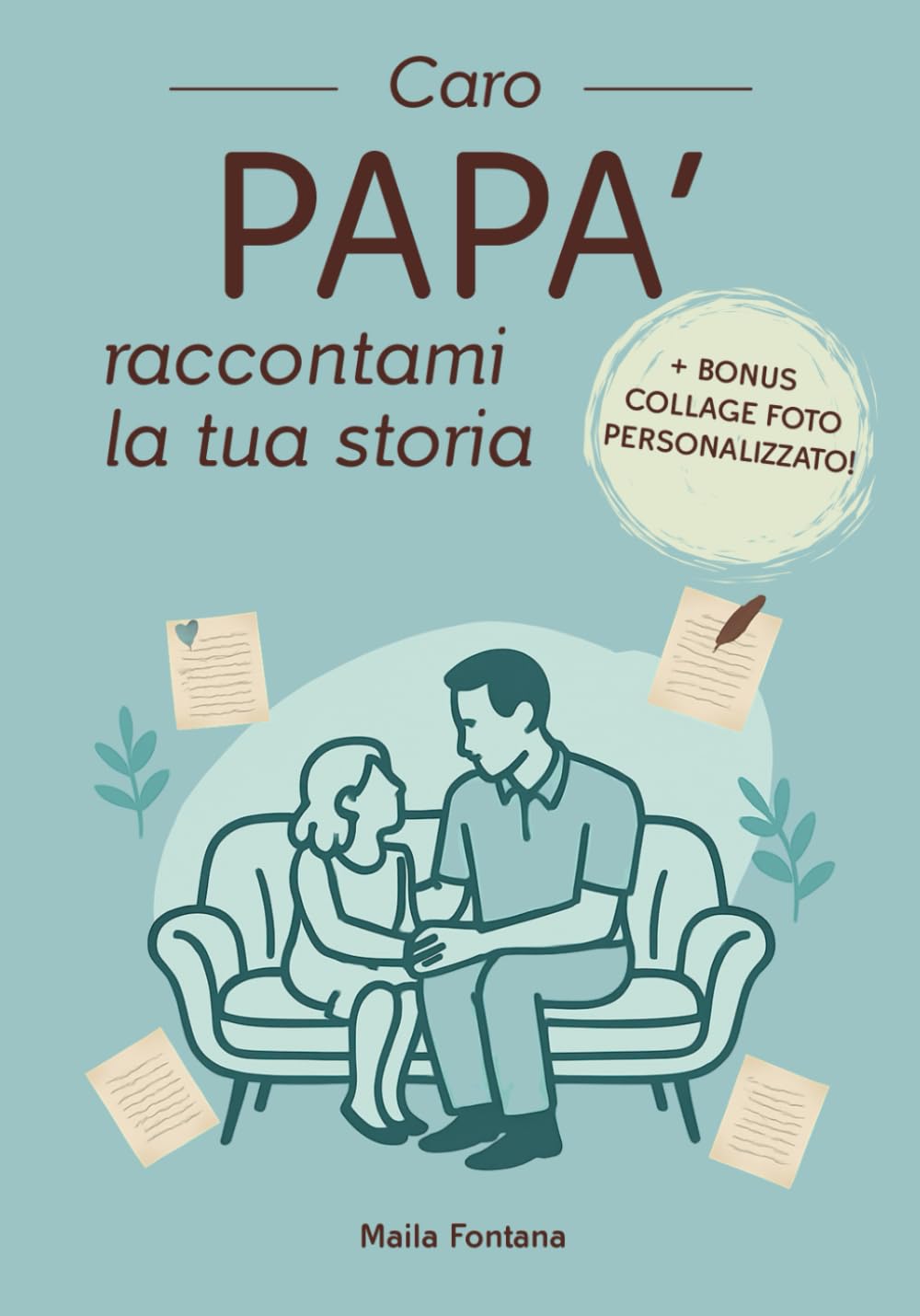 Caro Papa' Raccontami la Tua Storia: Diario Guidato Perfetto come Libro Regalo