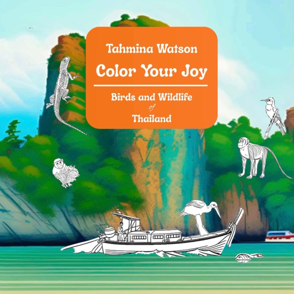 Color Your Joy: Birds and Wildlife of Thailand