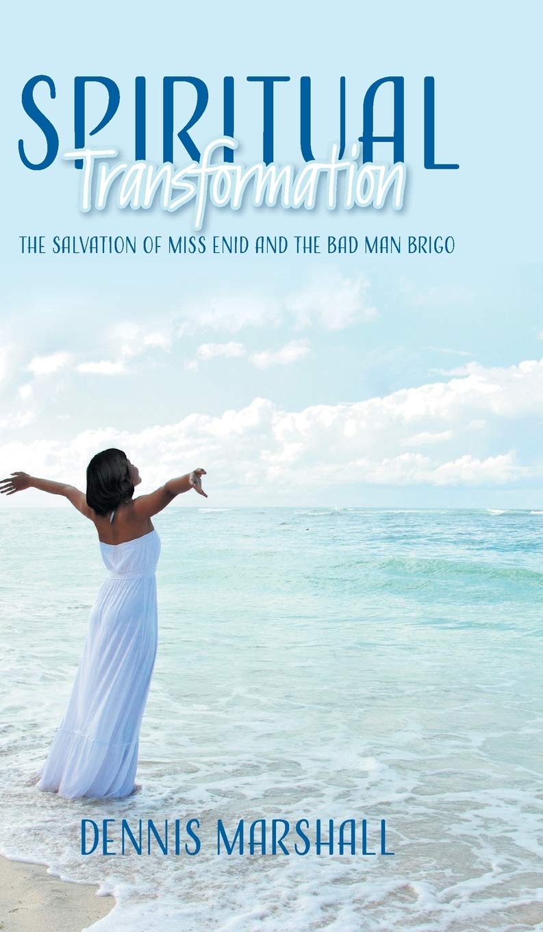 Buy Spiritual Transformation: The Salvation of Miss Enid and the Bad Man Brigo — BookShops.in