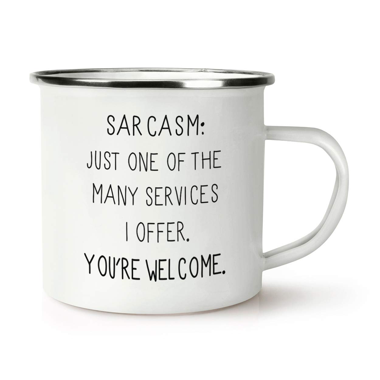 Sarcasm One of The Many Services Retro Enamel Mug Cup