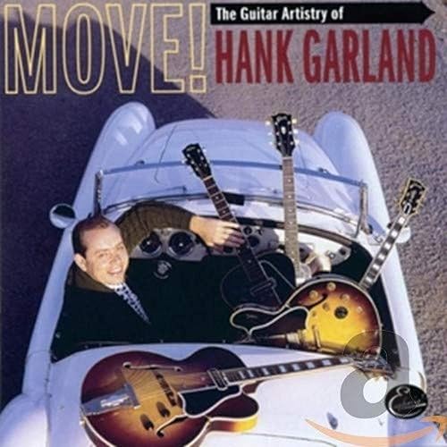 Move! The Guitar Artistry of Hank Garland