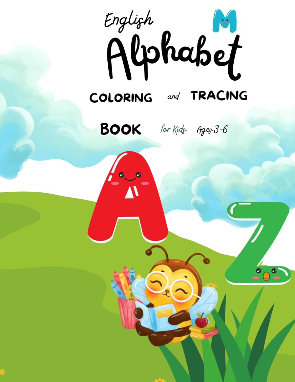 English Alphabet Coloring and Traving Bok for Kids Ages 3-6: Color,Trace and Lern Uppercase and Lowercasw Letter with Animals A-Z