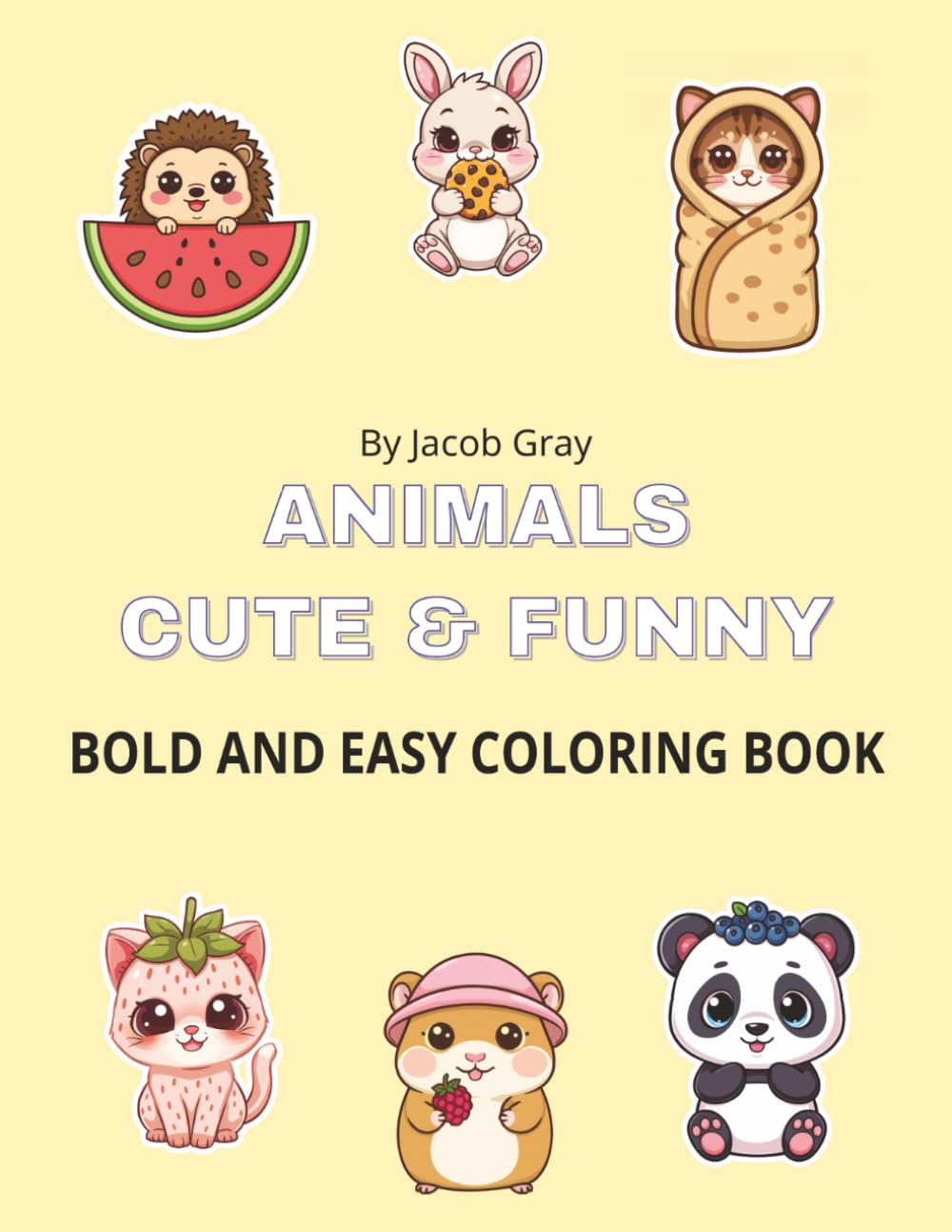 Animals Cute & Funny: Bold and Easy Coloring Book for Kids and Adults, 50 Relaxing Stress Relieving Designs